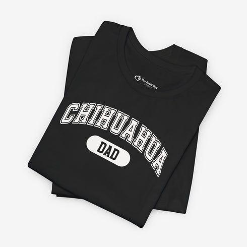 Chihuahua Dad T-Shirt - Chihuahua Shirt for Men